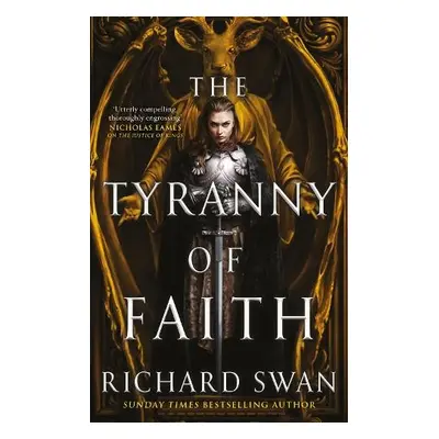 Tyranny of Faith - Swan, Richard