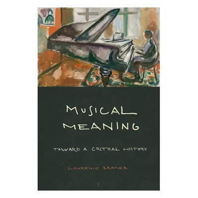 Musical Meaning - Kramer, Lawrence