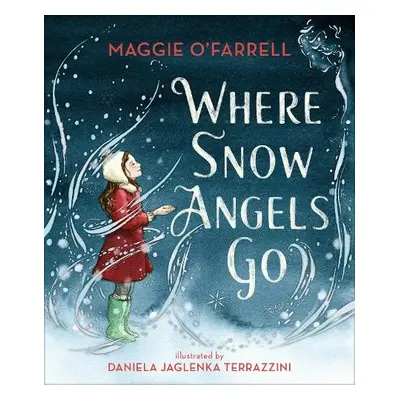 Where Snow Angels Go - O'Farrell, Maggie