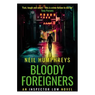 Bloody Foreigners - Humphreys, Neil