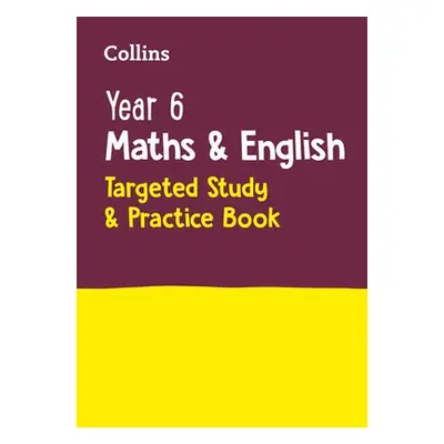 Year 6 Maths and English KS2 Targeted Study a Practice Book - Collins KS2