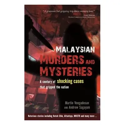 Malaysian Murders and Mysteries - Vengadesan, Martin a Sagayam, Andrew