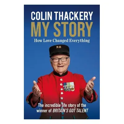 Colin Thackery - My Story - Thackery, Colin