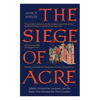 Siege of Acre, 1189-1191 - Hosler, John D.