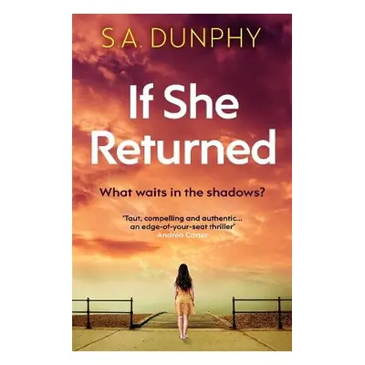 If She Returned - Dunphy, S.A.