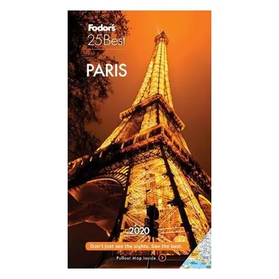 Fodor's Paris 25 Best 2020 - Fodor's Travel Guides