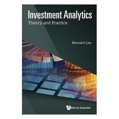 Investment Analytics In The Dawn Of Artificial Intelligence - Lee, Bernard (Hedgespa a Santa C