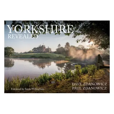 Yorkshire Revealed - Zdanowicz, Dave a Zdanowicz, Paul