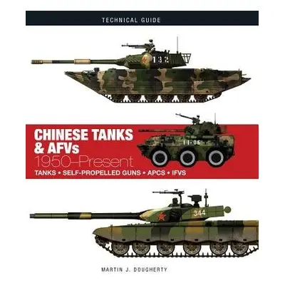 Chinese Tanks a AFVs - Dougherty, Martin J