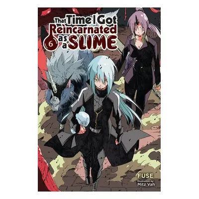 That Time I Got Reincarnated as a Slime, Vol. 6 (light novel) - Fuse