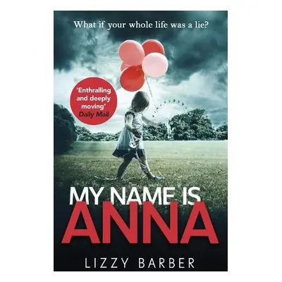 My Name is Anna - Barber, Lizzy