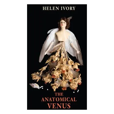 Anatomical Venus - Ivory, Helen