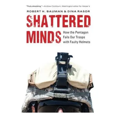 Shattered Minds - Bauman, Robert H. a Rasor, Dina