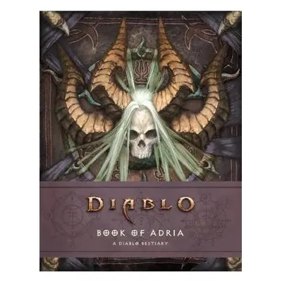 Diablo Bestiary - The Book of Adria - Brooks, Robert a Burns, Matt