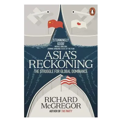 Asia's Reckoning - McGregor, Richard