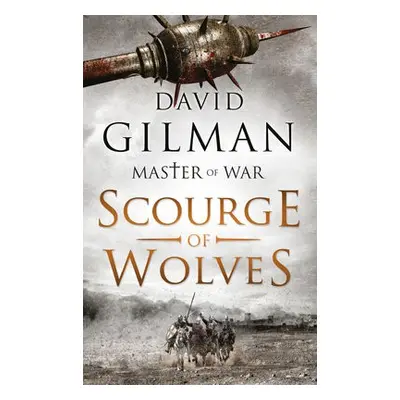 Scourge of Wolves - Gilman, David