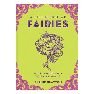 Little Bit of Fairies - Clayton, Elaine