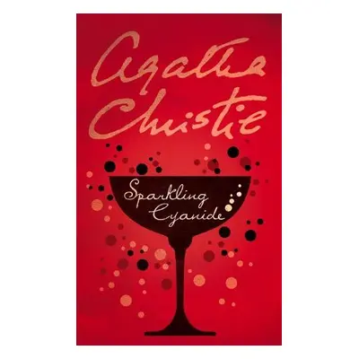 Sparkling Cyanide - Christie, Agatha