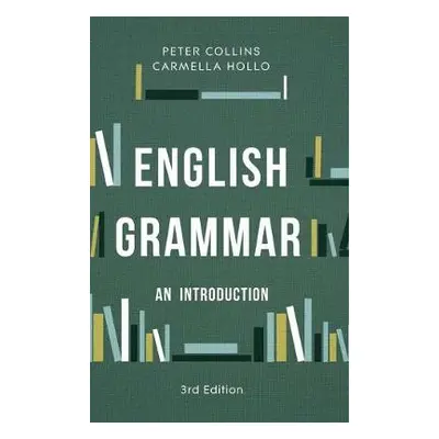 English Grammar - Collins, Peter (University of New South Wales, Australia) a Hollo, Carmella (U