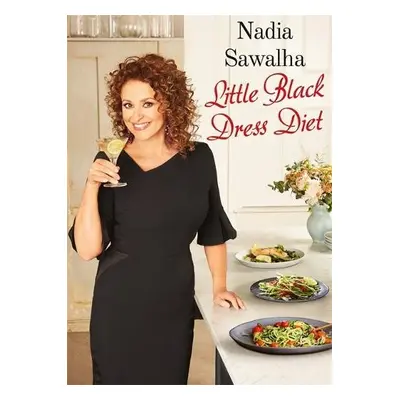 Nadia Sawalha's Little Black Dress Diet - Sawalha, Nadia