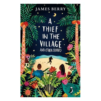 A Thief in the Village - Berry, James