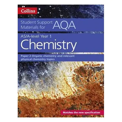 AQA A Level Chemistry Year 1 a AS Paper 2 - Chambers, Colin a Whittleton, Stephen a Hallas, Geof