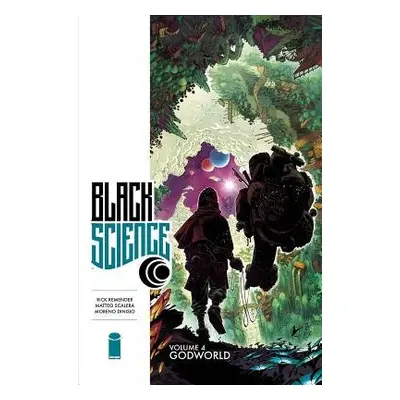 Black Science Volume 4 - Remender, Rick