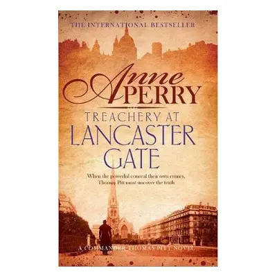 Treachery at Lancaster Gate (Thomas Pitt Mystery, Book 31) - Perry, Anne