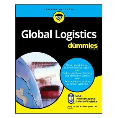 Global Logistics For Dummies - SOLE - The International Society of Logistics