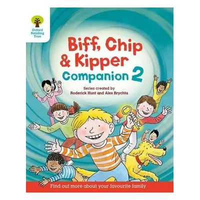 Oxford Reading Tree: Biff, Chip and Kipper Companion 2 - Hunt, Roderick