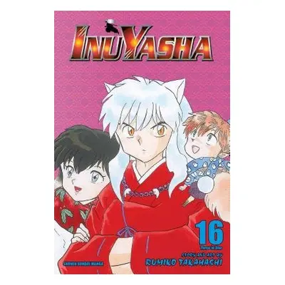 Inuyasha (VIZBIG Edition), Vol. 16 - Takahashi, Rumiko