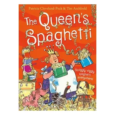 Queen's Spaghetti - Cleveland-Peck, Patricia