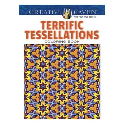 Creative Haven Terrific Tessellations Coloring Book - Alves, John