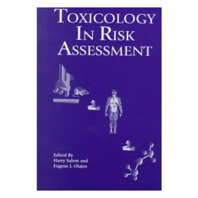 Toxicology in Risk Assessment