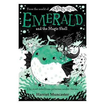 Emerald and the Magic Shell - Muncaster, Harriet