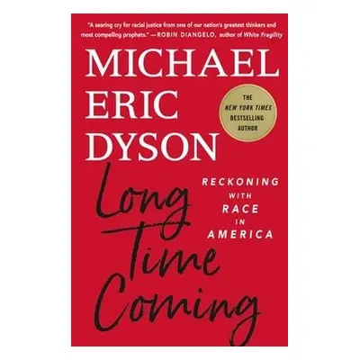 Long Time Coming - Dyson, Michael Eric