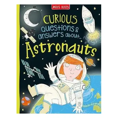 Curious Questions a Answers about Astronauts - Becklake, Sue