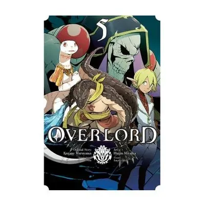 Overlord, Vol. 5 (manga) - Maruyama, Kugane