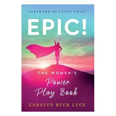 Epic! - Luce, Carolyn Buck