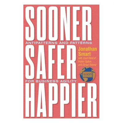 Sooner Safer Happier - Smart, Jonathan