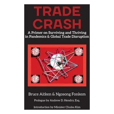 Trade Crash - Aitken, Bruce a Ngosong, Fonkem