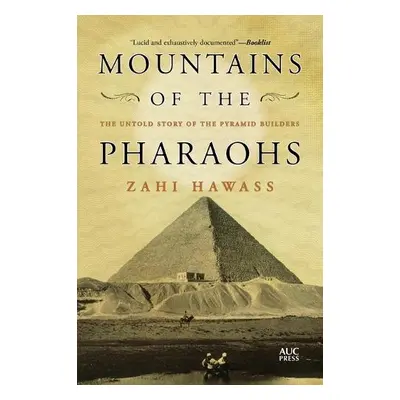 Mountains of the Pharaohs - Hawass, Zahi