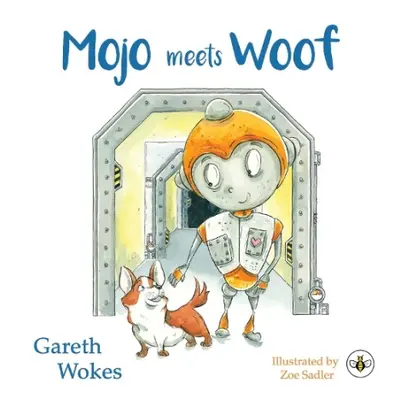 Mojo Meets Woof - Wokes, Gareth