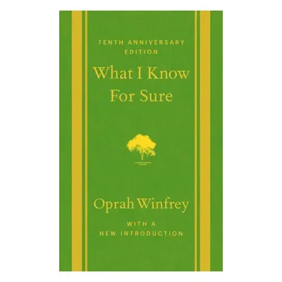 What I Know For Sure - Winfrey, Oprah