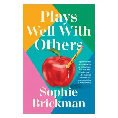 Plays Well with Others - Brickman, Sophie