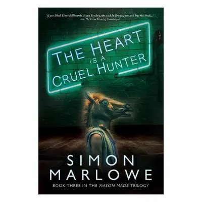 Heart is a Cruel Hunter - Marlowe, Simon