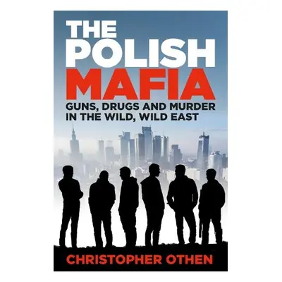 Polish Mafia - Othen, Christopher