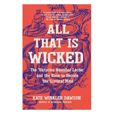 All That is Wicked - Dawson, Kate Winkler