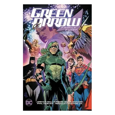 Green Arrow Vol. 2: Family First - Williamson, Joshua a GIandomenico, Carmine Di