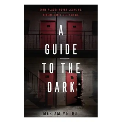 Guide to the Dark - Metoui, Meriam